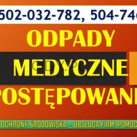 Odpady medyczne i weterynaryjne tel. 504-746-203. w szpitalu, placówki medycznej.