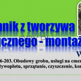 Pomnik z tworzywa sztucznego, Wrocław, tel. 504-746-203. Montaż, cena.