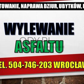 Wrocław,  drogi, placu, dziur Wykonanie nawierzchni asfaltowych., Asfaltowanie dróg