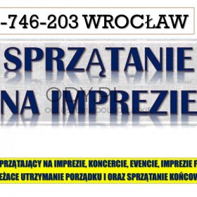 Sprzątanie na imprezach masowych, Wrocław, tel. 504-746-203. Serwis sprzątający
