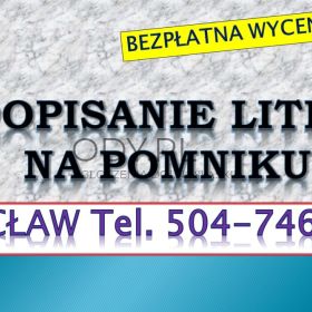 Dopisanie liter na pomniku, tel. tel. 504-746-203, Cmentarz Wrocław, dodanie napisów,