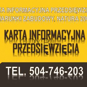 Podział działki pod zabudowę, cena, t.504-746-203, Karta informacyjna przedsięwzięcia
