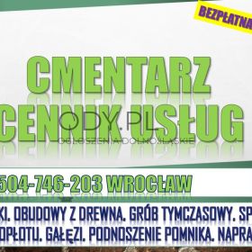 Cmentarz cennik, tel. 504-746-203, Kiełczowska, Osobowice, Grabiszyn, Wrocław