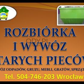 Rozbiórka i wymiana pieca kaflowego, cennik, Wrocław, tel. 504-746-203. Program 