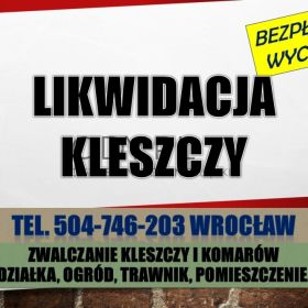 Zwalczanie kleszczy, Wrocław, cennik, tel. 504-746-203, na działce i w ogrodzie
