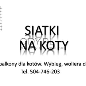 Woliera dla kota, cena i montaż, tel. 504-746-203  wybieg dla kota w ogrodzie
