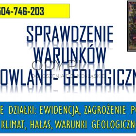 Sprawdzenie warunków geologicznych i budowlanych gruntu działki, gleby. Cennik