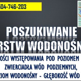 Sprawdzenie poziomu wód na działce, tel. 504-746-203, głębokości wody gruntowej.