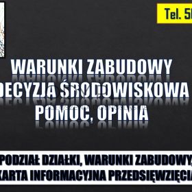 Przygotowanie wniosku o warunki zabudowy, tel. 504-746-203, wzór, pomoc., cena